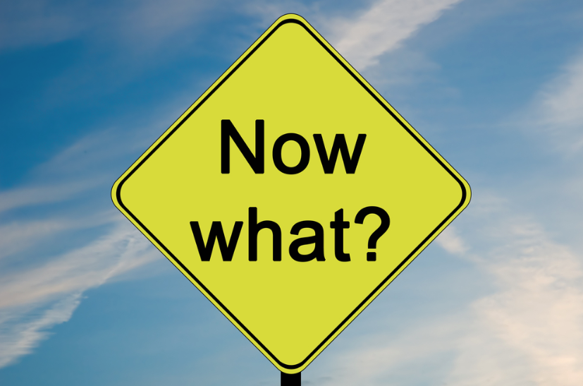 Now what?
